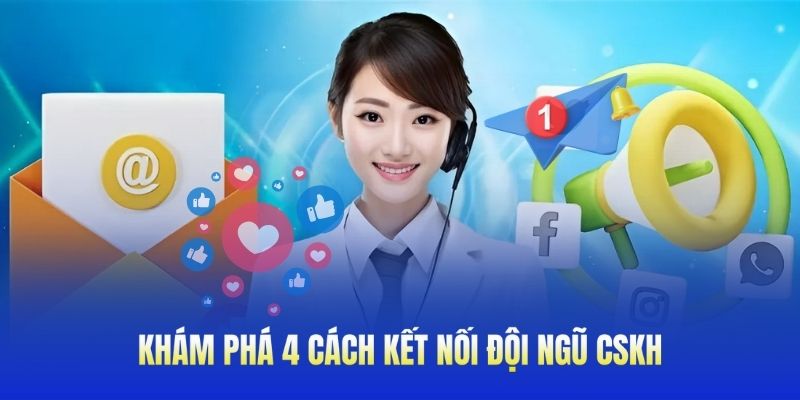 Khám phá 4 cách kết nối đội ngũ CSKH