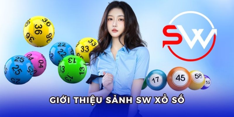 Thông tin cần biết về SW lottery