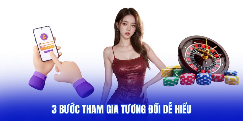 3 bước tham gia tương đối dễ hiểu