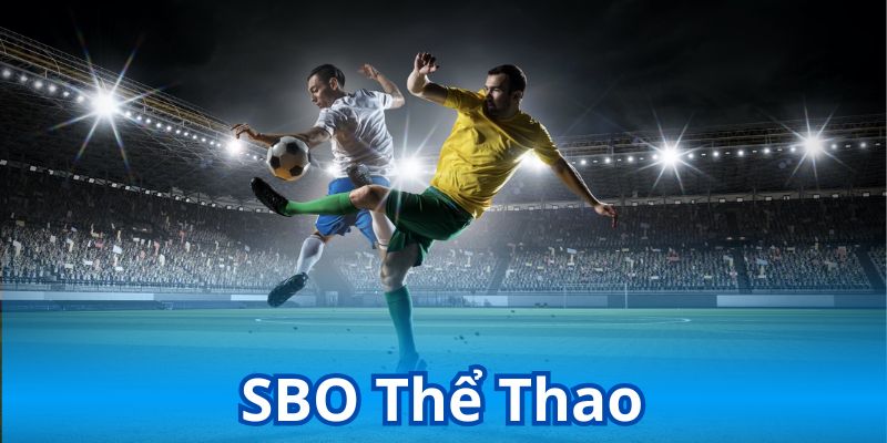 SBO Thể Thao WW88 trải nghiệm trận cầu đỉnh cao gây cấn